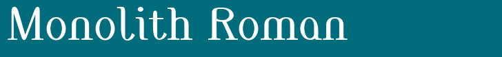 Monolith Roman